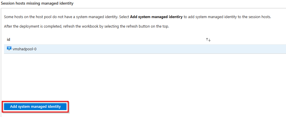 This image shows the option to add system managed identity to all session hosts.